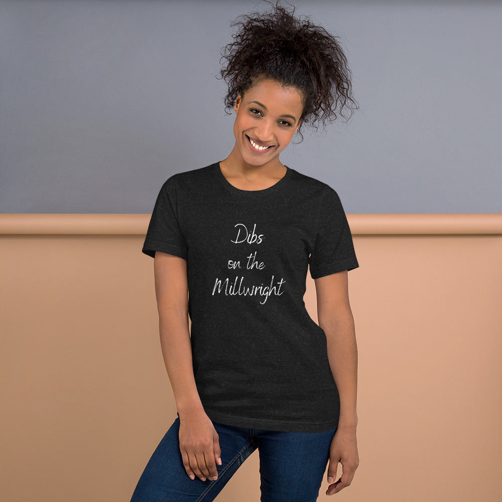 Dibs On The Millwright Tee