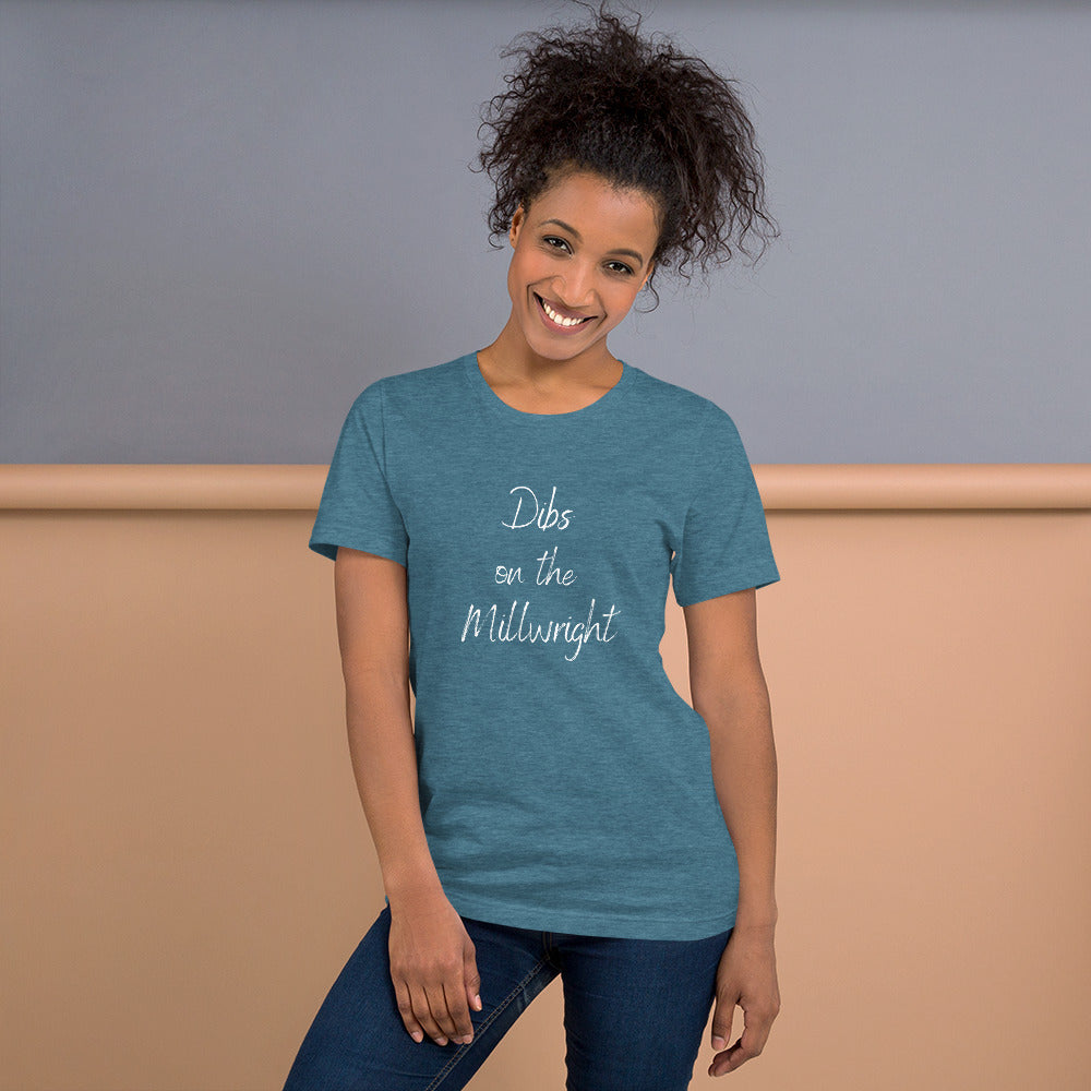 Dibs On The Millwright Tee